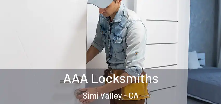 AAA Locksmiths Simi Valley - CA