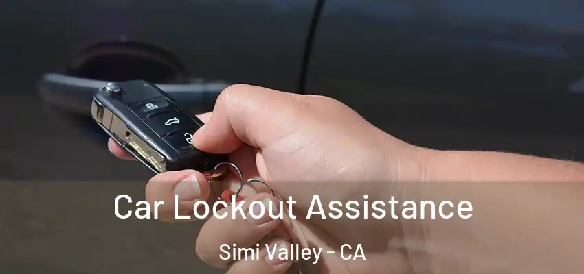 Car Lockout Assistance Simi Valley - CA