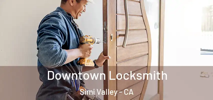  Downtown Locksmith Simi Valley - CA