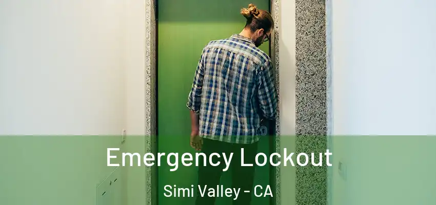  Emergency Lockout Simi Valley - CA