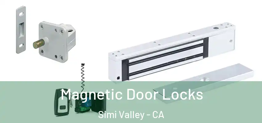  Magnetic Door Locks Simi Valley - CA