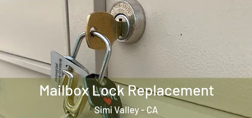 Mailbox Lock Replacement Simi Valley - CA