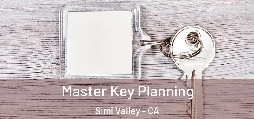  Master Key Planning Simi Valley - CA