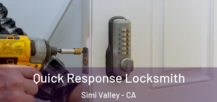  Quick Response Locksmith Simi Valley - CA