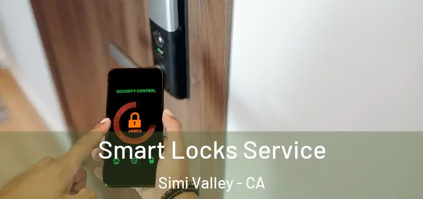  Smart Locks Service Simi Valley - CA