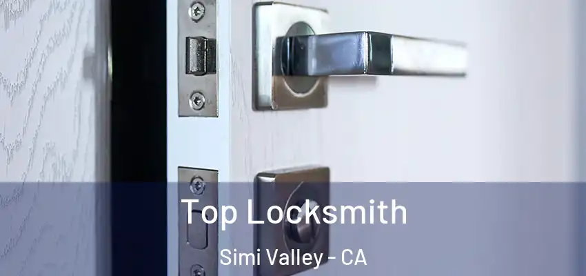 Top Locksmith Simi Valley - CA