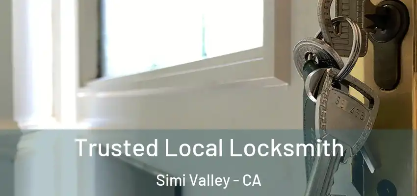  Trusted Local Locksmith Simi Valley - CA